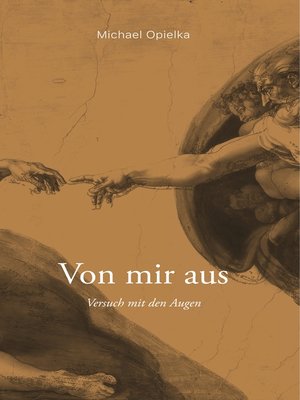 Von mir aus by Michael Opielka · OverDrive: Free ebooks, audiobooks ...